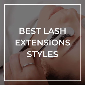 The Best Lash Extensions Styles