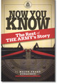 Now You Know: The Rest Of The Army's Story
