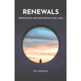Renewals Refreshing and Restoring Our Lives 