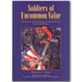 Soldiers of Uncommon Valor - Softcover