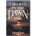 I Believe in the Dawn