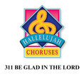 BE GLAD IN THE LORD  HC#311 DOWNLOAD
