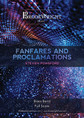 Fanfares and Proclamations