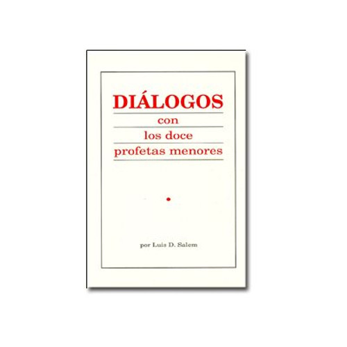 Dialogos Con Los Doce Profetas Menores