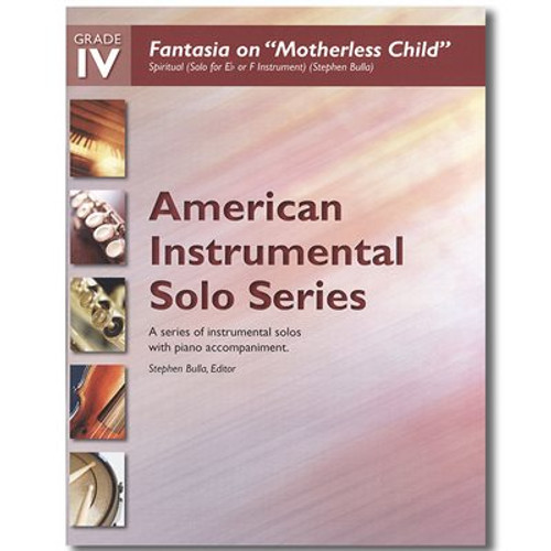 Fantasia on Motherless Child - Solo for Eb or F Instrument with Piano accompaniment 