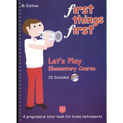 First Things First - Volume 1 - The Salvation Army Trade Central