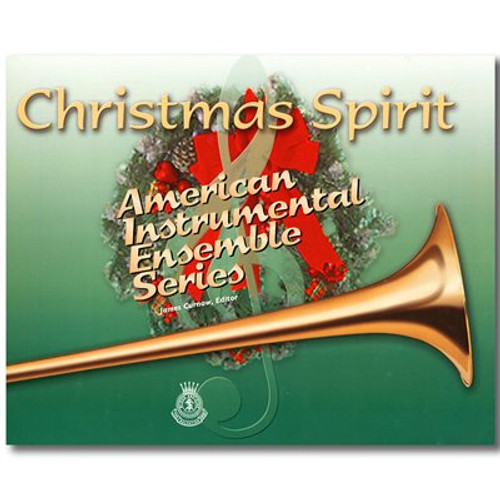 Christmas Spirit - American Instrumental Ensemble Series