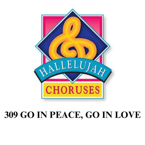 GO IN PEACE, GO IN LOVE  HC#309 DOWNLOAD