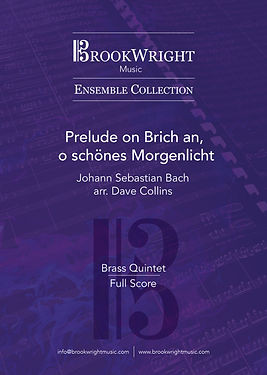 Prelude on ﻿Brich an, o schönes Morgenlicht