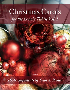 Christmas Carols of the Lonely Tubist Vol. 1 (Printed)