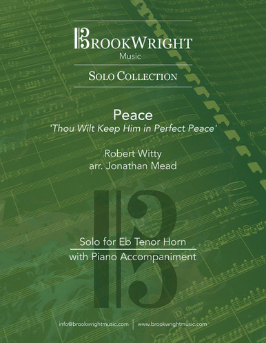 Peace (Solo for Eb Tenor Horn with Piano) Robert Witty arr. Jonathan Mead(Printed)