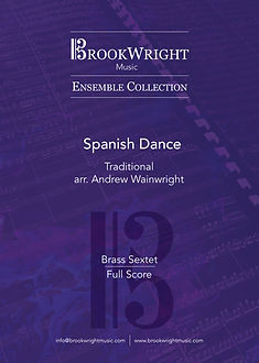 Spanish Dance - Brass Sextet (Traditional arr. Andrew Wainwright) (Download)