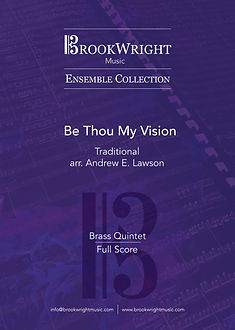 Be Thou My Vision - Brass Quintet (Traditional arr. Andrew E. Lawson)(Printed)