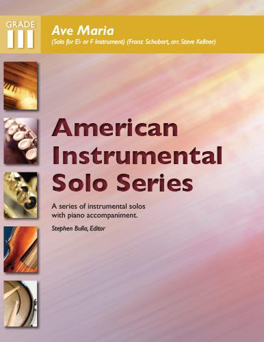 AISS Ave Maria: Solo for E♭ or F Instrument GR 3 (Franz Schubert, arr. Steve Kellner)