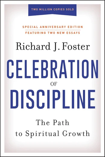 Celebration of Discipline by Richard J. Foster While supplies last