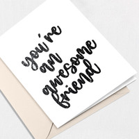 Awesome Friend Greeting Card All Cards Leslie Store