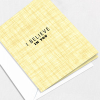 I Believe In You Greeting Card All Cards Leslie Store