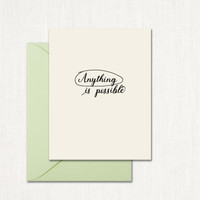 Anything Is Possible Greeting Card All Cards Leslie Store