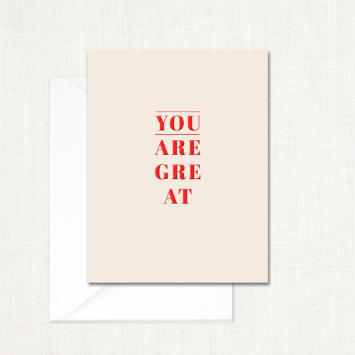 You Are Great Greeting Card All Cards Leslie Store