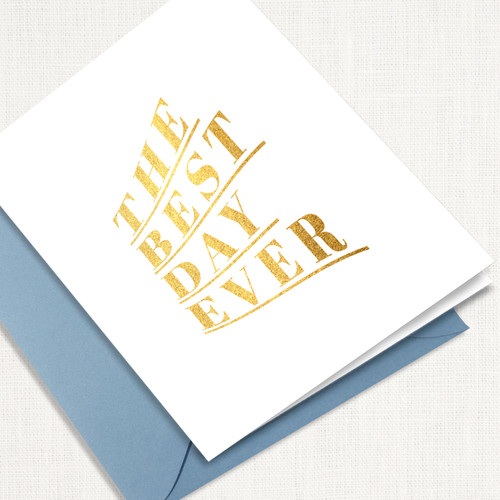 The Best Day Ever Greeting Card All Cards Leslie Store