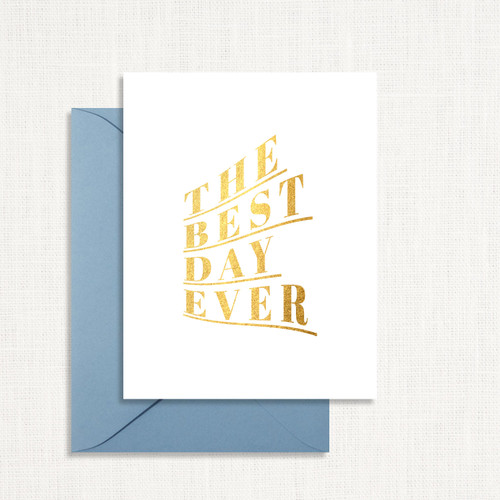 The Best Day Ever Greeting Card All Cards Leslie Store The Best Day Ever Greeting Card All Cards Leslie Store