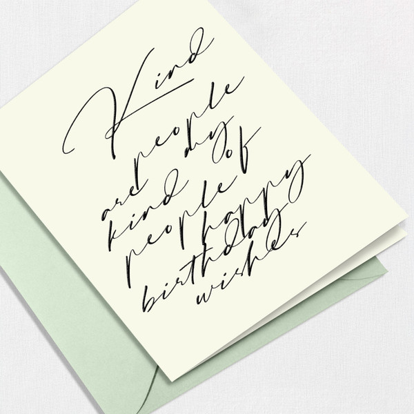 Kind People Birthday Greeting Card All Cards Leslie Store Kind People Birthday Greeting Card All Cards Leslie Store