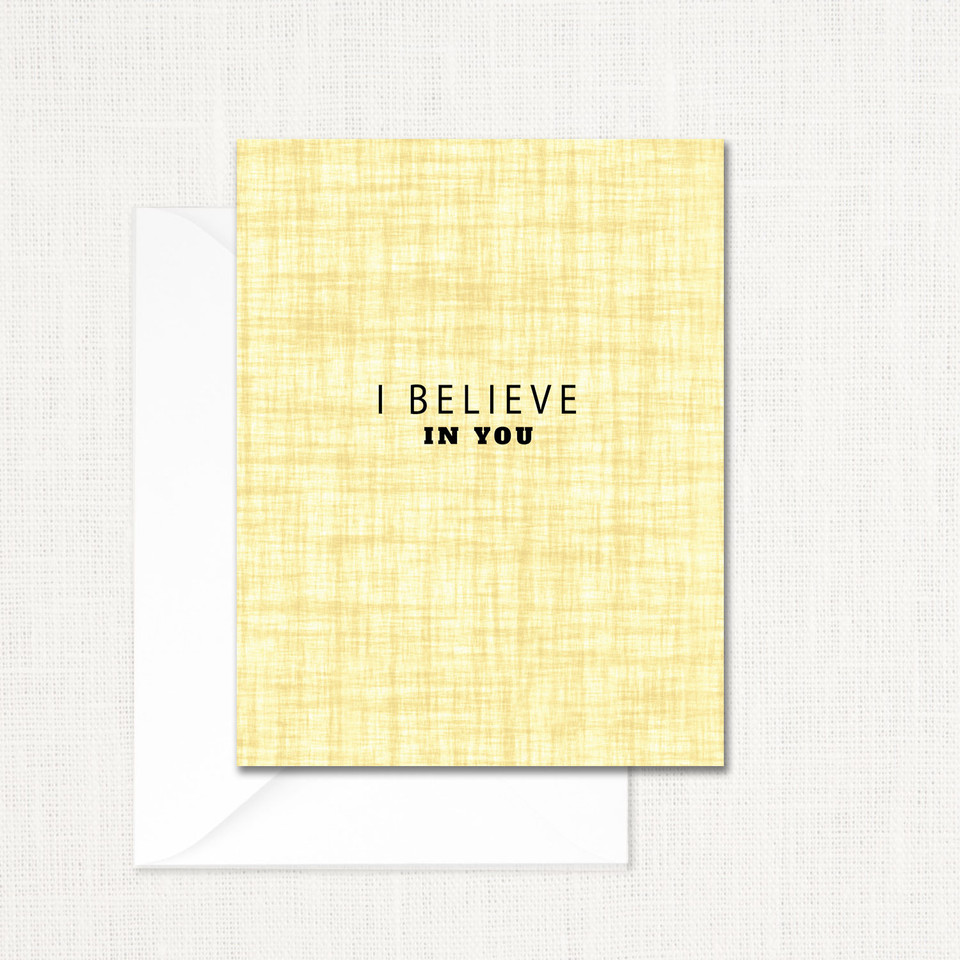 I Believe In You Greeting Card All Cards Leslie Store