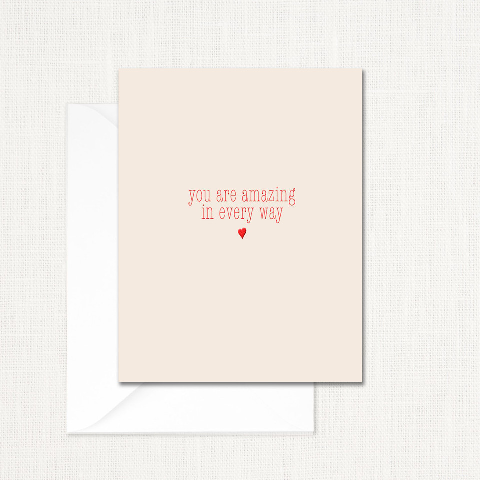 You Are Amazing In Every Way Greeting Card All Cards Leslie Store