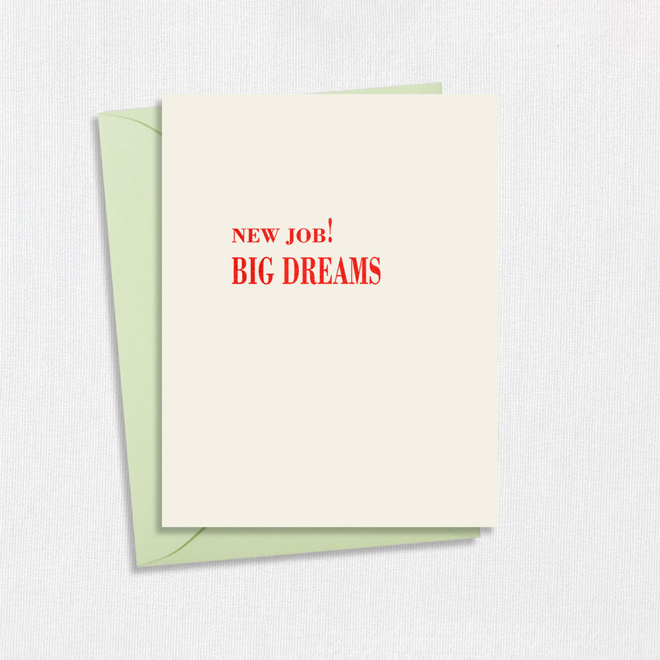 New Job Big Dreams Greeting Card All Cards Leslie Stationery Store