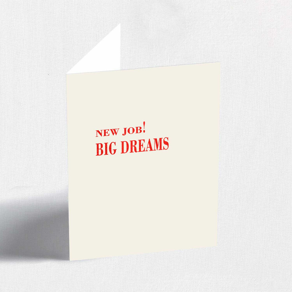 New Job Big Dreams Greeting Card All Greeting Cards Leslie Stationery Store