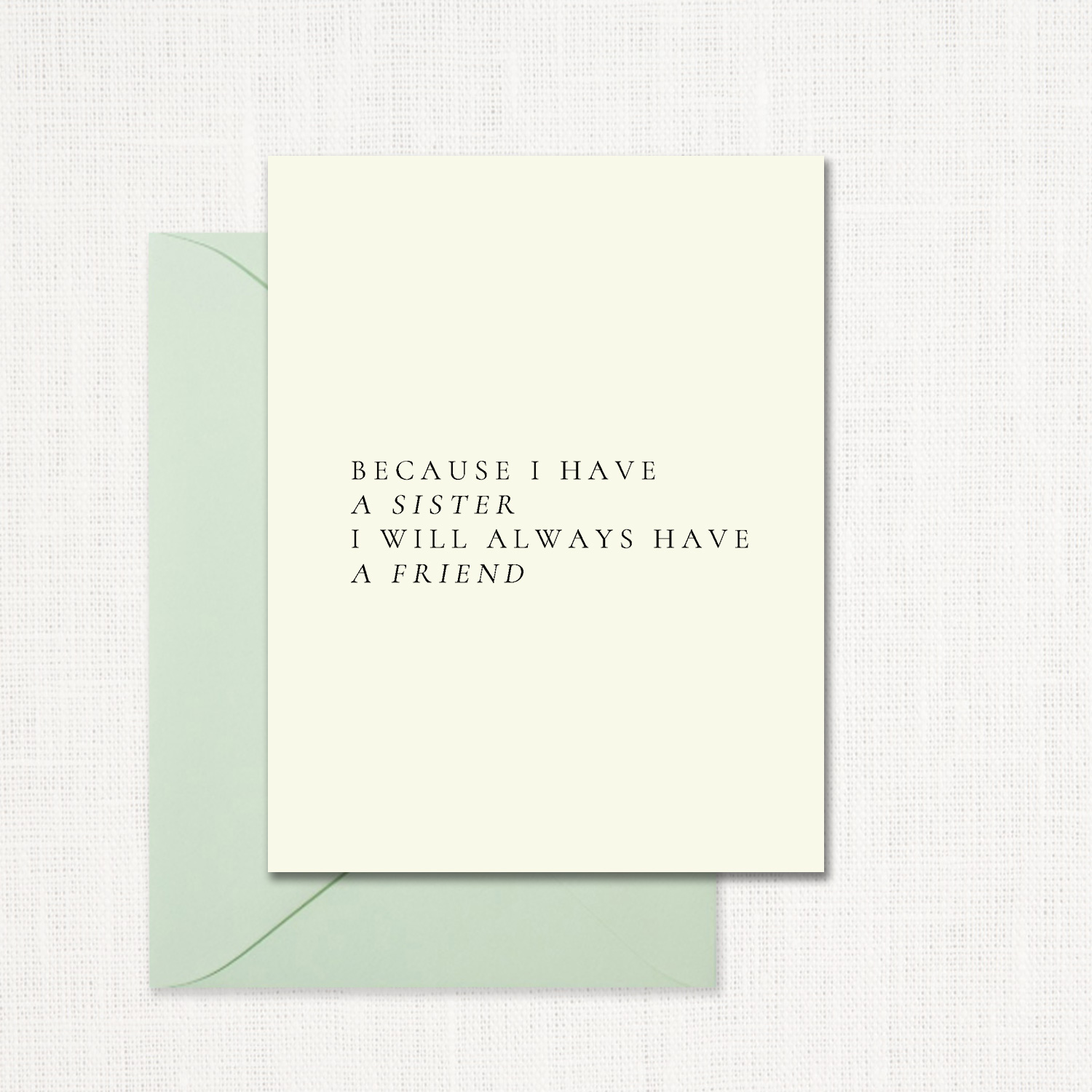 I Have a Friend Greeting Card