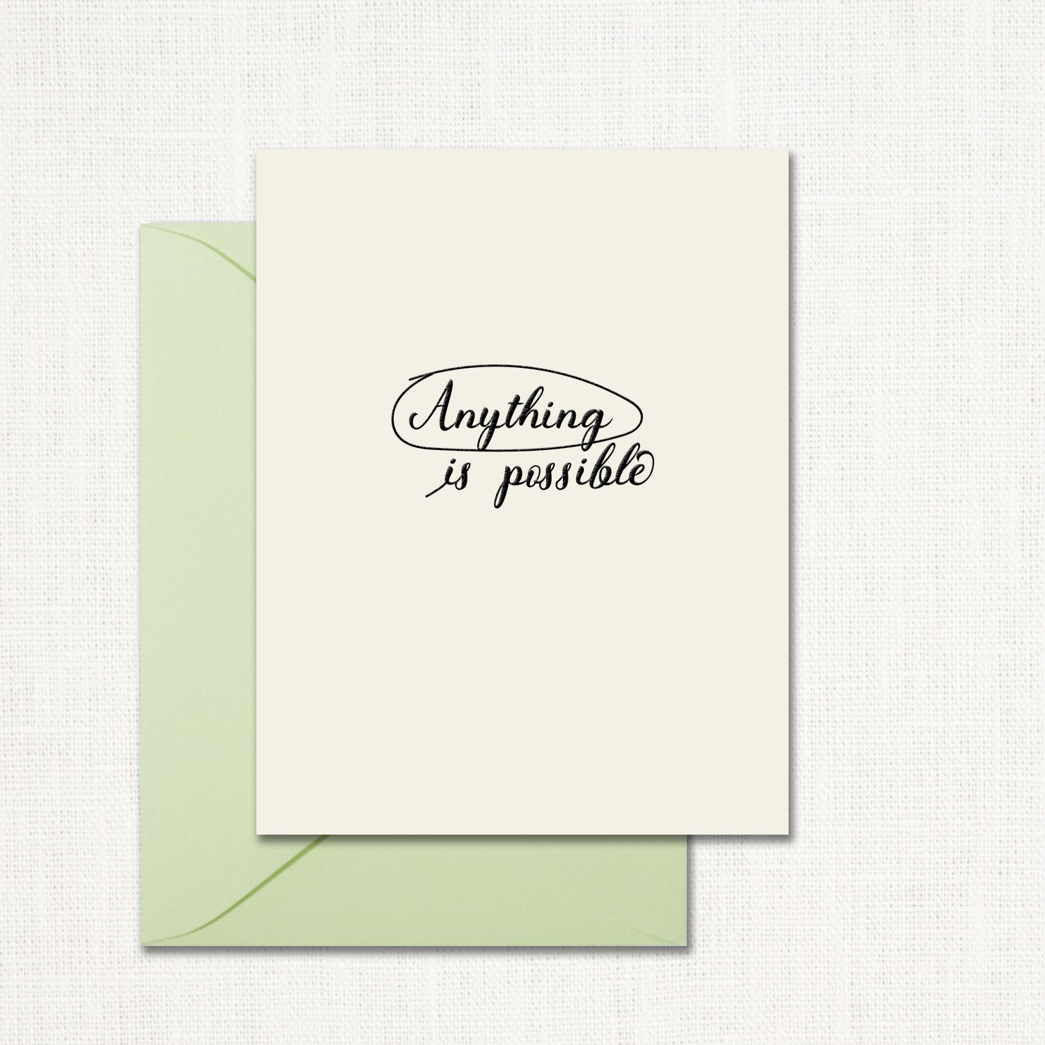 Anything Is Possible Greeting Card