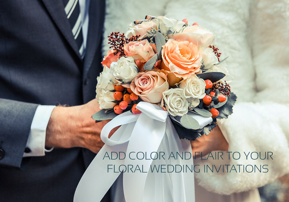 Add Color and Flair To Your Floral Wedding Invitations