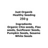 JUST ORGANIK - Organic Healthy Seeding Seeds Mix | 250gm | 0.55 lbs