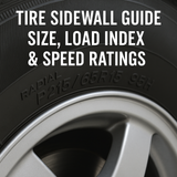 Tire Sidewall Guide: Size, Load Index & Speed Ratings