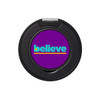 A round phone grip and stand in black with a vibrant purple centre featuring the word "believe" in green and yellow.