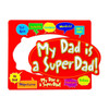 A custom-shaped fridge magnet in red, featuring various playful messages about being a "Super Dad." It has a logo.