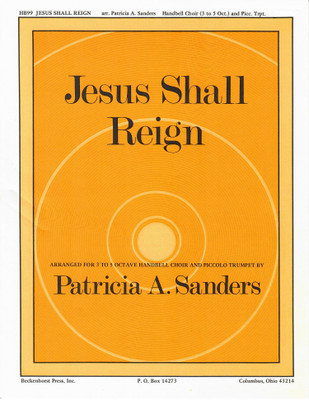 Jesus Shall Reign Jesus Shall Reign