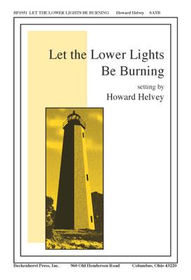Let the Lower Lights Be Burning Let the Lower Lights Be Burning