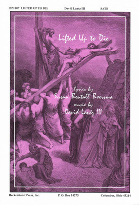 Lifted Up to Die Lifted Up to Die