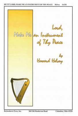 Lord, Make Me an Instrument of Thy Peace Lord, Make Me an Instrument of Thy Peace