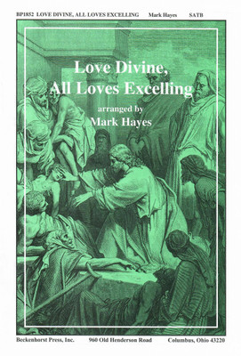 Love Divine, All Loves Excelling Love Divine, All Loves Excelling