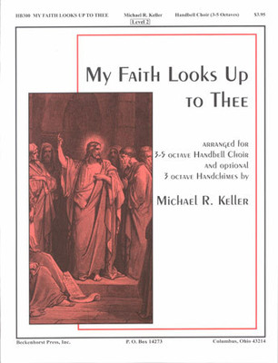 My Faith Looks Up to Thee - Keller My Faith Looks Up to Thee - Keller