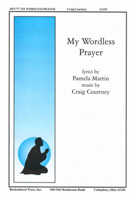 My Wordless Prayer My Wordless Prayer
