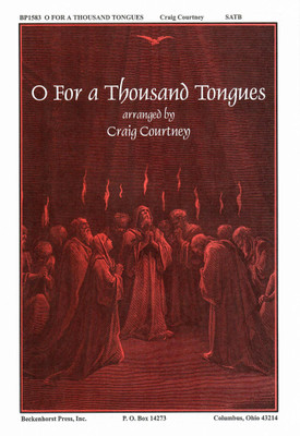 O for a Thousand Tongues O for a Thousand Tongues
