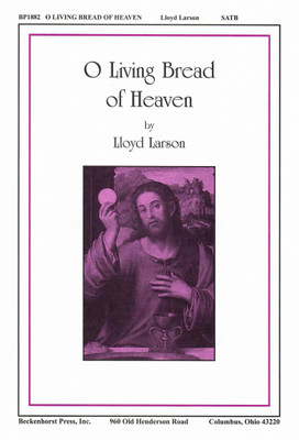 O Living Bread of Heaven