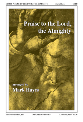 Praise to the Lord, the Almighty - Hayes Praise to the Lord, the Almighty - Hayes