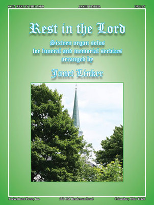 Rest in the Lord Rest in the Lord