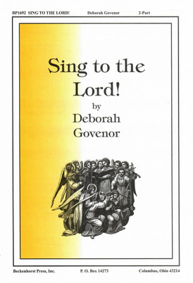 Sing to the Lord! Sing to the Lord!