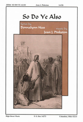 So Do Ye Also So Do Ye Also